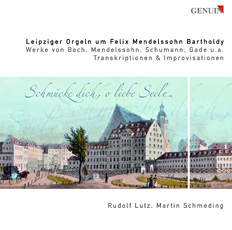 CD album cover 'Leipziger Orgeln um Felix Mendelssohn Bartholdy' (GEN 89152) with Martin Schmeding, Rudolf Lutz
